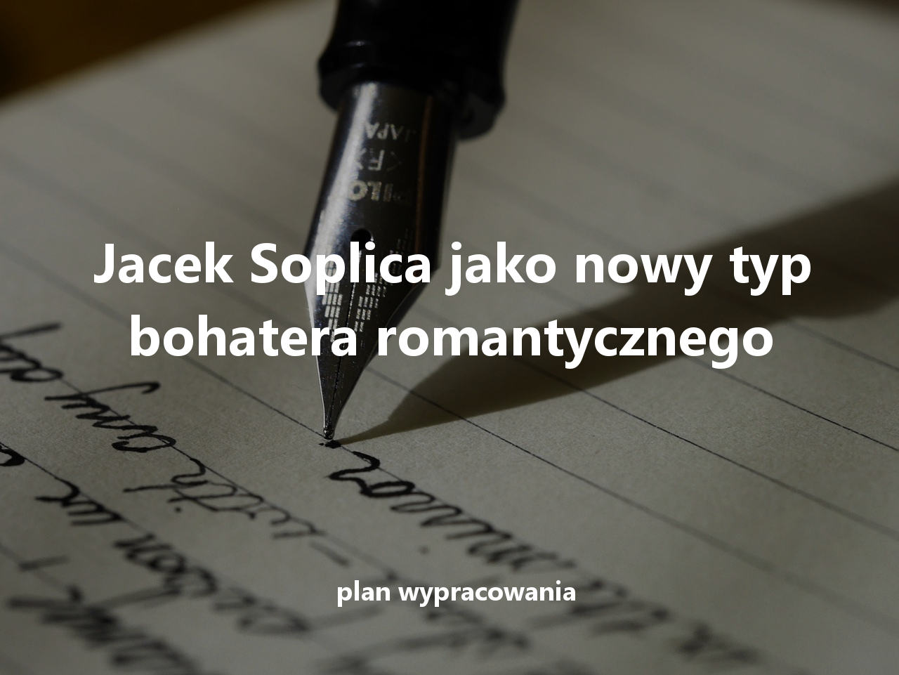 Cechy Konrada Jako Bohatera Romantycznego Jacek Soplica Jako Bohater Romantyczny - Margaret Wiegel